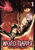 Wicked Trapper: Hunter of Heroes Vol. 1 Book Cover