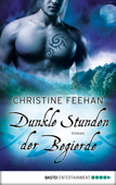 Dunkle Stunden der Begierde - Christine Feehan & Anita Nirschl