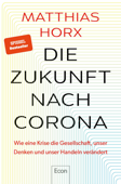 Die Zukunft nach Corona - Matthias Horx