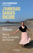 J'aimerais danser encore (Ma vie avec la maladie de Charcot) Book Cover