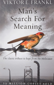 Man's Search for Meaning - Viktor E. Frankl