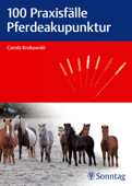 100 Praxisfälle Pferdeakupunktur - Carola Krokowski