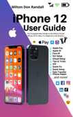 iPhone 12 User Guide - Milton Don Randall