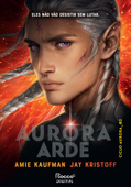 Aurora arde - Amie Kaufman & Jay Kristoff