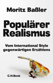 Populärer Realismus - Moritz Baßler