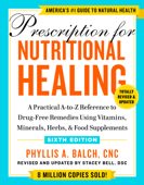 Prescription for Nutritional Healing, Sixth Edition - Phyllis A. Balch, CNC