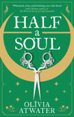 Half a Soul - Olivia Atwater