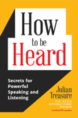 How to be Heard - Julian Treasure