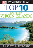 DK Eyewitness Top 10 US and British Virgin Islands - DK Eyewitness