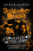 Armageddon Outta Here – The World of Skulduggery Pleasant - Derek Landy