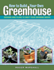 How to Build Your Own Greenhouse - Roger Marshall
