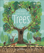 RHS The Magic and Mystery of Trees - Royal Horticultural Society (DK Rights) (DK IPL), Jen Green & Claire McElfatrick