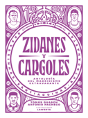 Zidanes y cargoles - Tomás Guasch & Antonio Pacheco