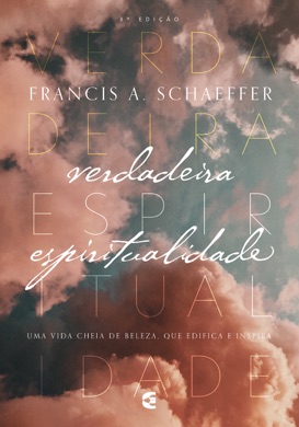 Capa do livro A Verdadeira Espiritualidade de Francis Schaeffer