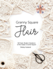 Granny Square Flair UK Terms Edition - Shelley Husband
