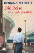 Die Reise ans Ende der Welt - Henning Mankell