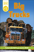 DK Readers L0: Big Trucks (Enhanced Edition) - Deborah Lock