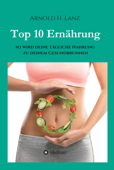 Top 10 Ernährung - Arnold H. Lanz