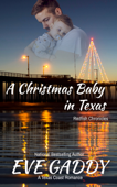 A Christmas Baby in Texas - Eve Gaddy