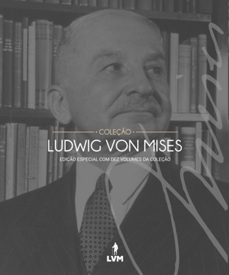 Capa do livro O Mercado e a Liberdade de Ludwig von Mises