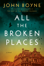 All the Broken Places - John Boyne Cover Art