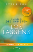 Handbuch des inneren Loslassens - Peter Russell