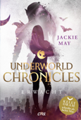 Underworld Chronicles - Erwacht - Jackie May & Stephanie Pannen