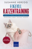 Ragdoll Katzentraining - Ratgeber zum Trainieren einer Katze der Ragdoll Rasse - Susanne Herzog