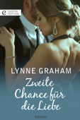 Zweite Chance für die Liebe - Lynne Graham