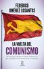 La vuelta del comunismo - Federico Jiménez Losantos