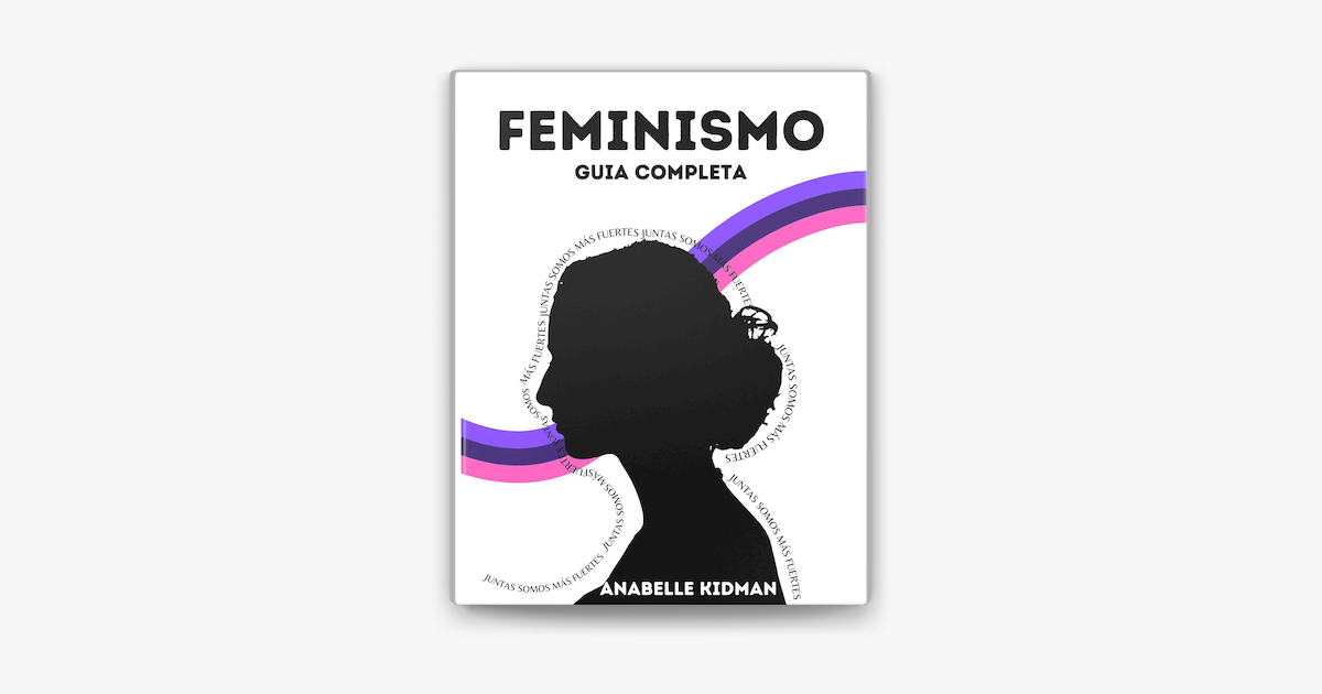 Feminismo Gu A Completa Su Apple Books