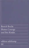 Mutter Courage und ihre Kinder - Bertolt Brecht, Paul Dessau & Margarete Steffin
