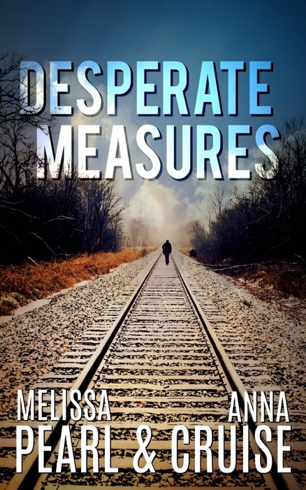 Desperate Measures (An Aspen Falls Novel)