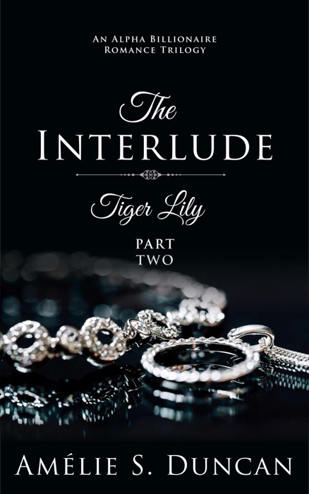 Tiger Lily: The Interlude