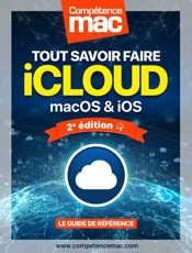 iCloud : Tout savoir faire - macOS et iOS