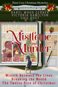 Mistletoe and Murder - Daryl Wood Gerber