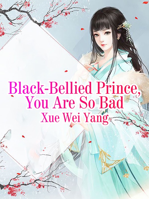 Black-Bellied Prince, You Are So Bad