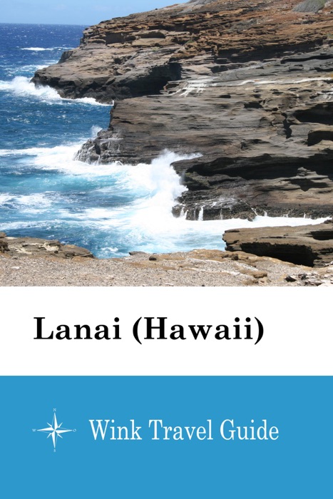 Lanai (Hawaii) - Wink Travel Guide