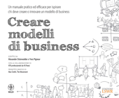 Creare modelli di business - Alexander Osterwalder & Yves Pigneur