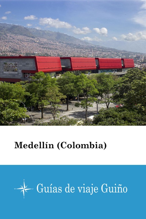 Medellín (Colombia) - Guías de viaje Guiño