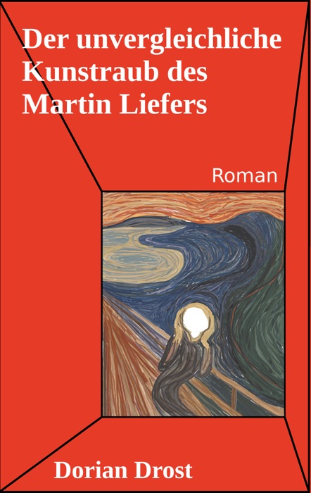 Der unvergleichliche Kunstraub des Martin Liefers