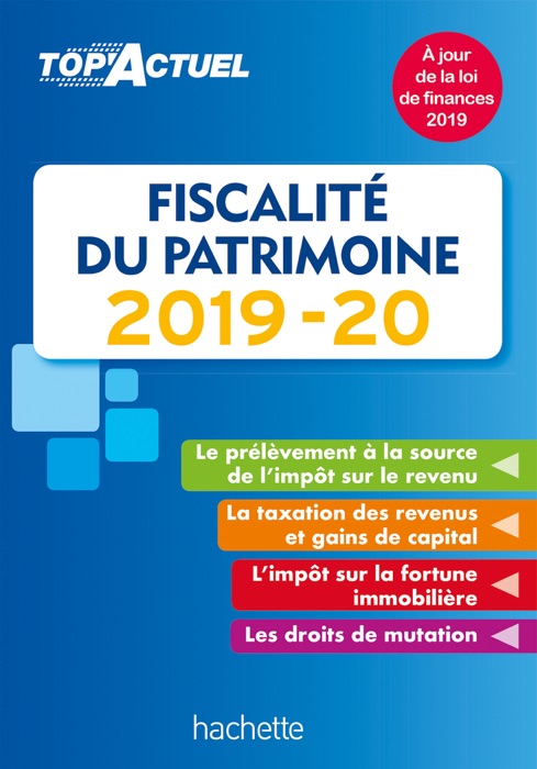 Top'Actuel Fiscalité Du Patrimoine 2019-2020