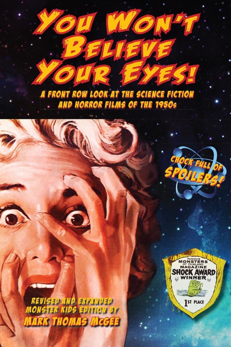 You Won't Believe Your Eyes! A Front Row Look at the Science Fiction and Horror Films of the 1950s