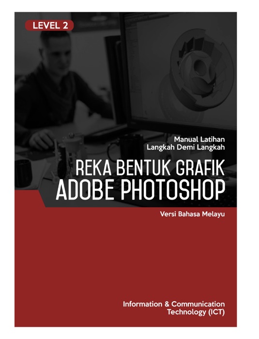 Reka Bentuk Grafik (Adobe Photoshop CS6) Level 2