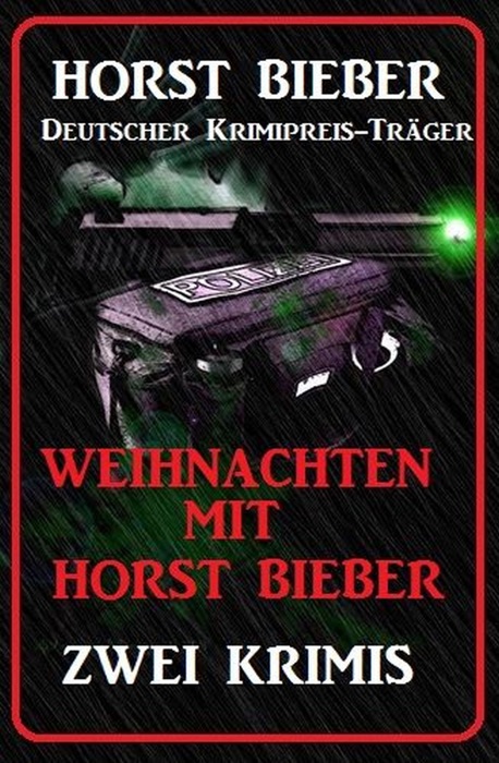 Weihnachten mit Horst Bieber: Zwei Krimis