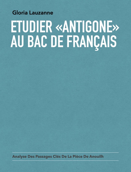 Etudier «Antigone» au Bac de français