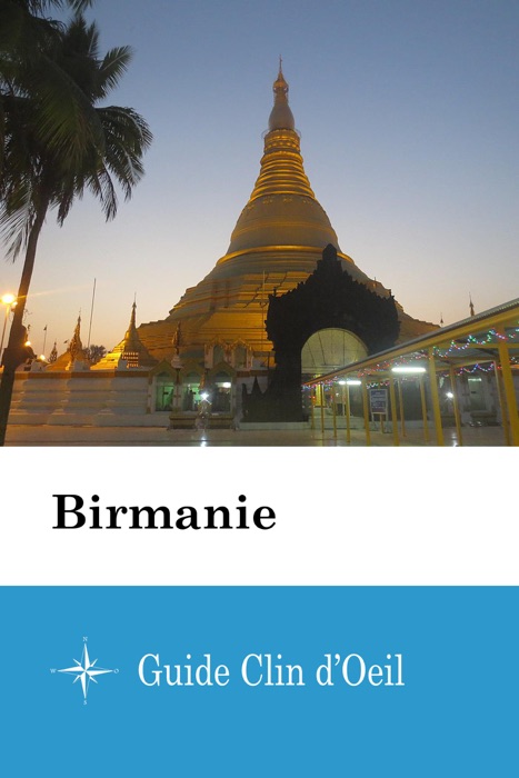 Birmanie - Guide Clin d'Oeil