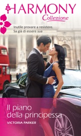 Il piano della principessa - Victoria Parker by  Victoria Parker PDF Download