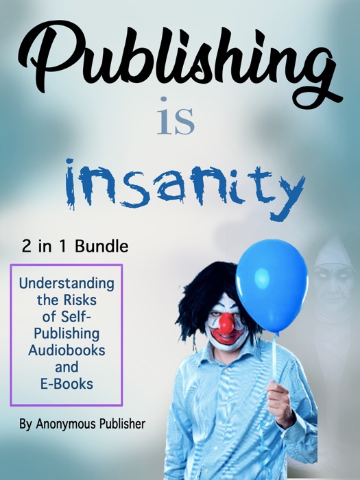 Publishing Is Insanity