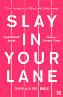 Yomi Adegoke & Elizabeth Uviebinené - Slay In Your Lane artwork